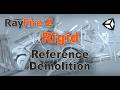 Rayfire 2 - Rigid component - Reference Demolition - Unity plugin