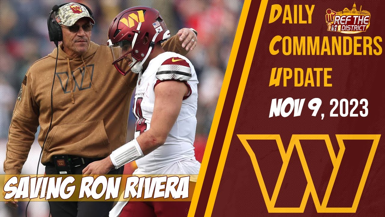 Sam Howell is Playing Well Enough to Save Ron Rivera's Job - 9 Nov Daily Commanders Update