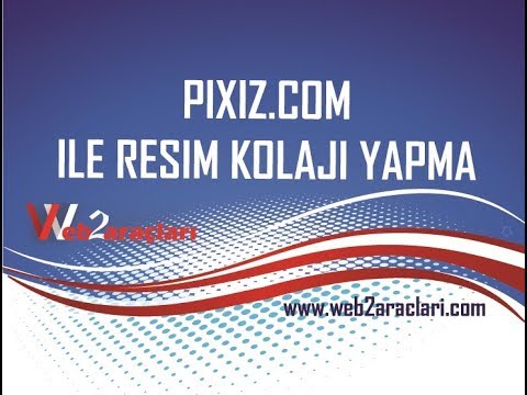 Pixiz.com ile resimlerinizi düzenleyin