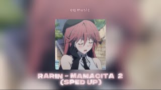 Rarin - Mamacita 2 Sped Up