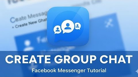 How to Create Group Chat on Facebook Messenger