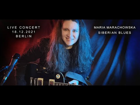 MARIA MARACHOWSKA - LIVE HD CONCERT - SIBERIAN BLUES - 18.12.2021 #music​​​​​​​​​​​​​​ #concert
