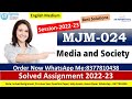 IGNOU MJM-024 Media and Society 2022-23| Solved Assignment |Order Now| Best Quality Ever