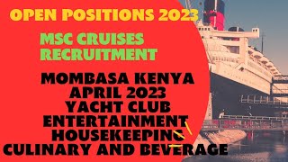 HOW TO APPLY FOR MASSIVE MSC CRUISE SHIP RECRUITMENT MOMBASA KENYA 2023