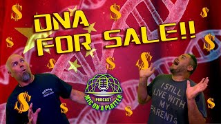 China Is Selling Your DNA!
