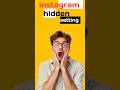#instagram hidden settings 😱
