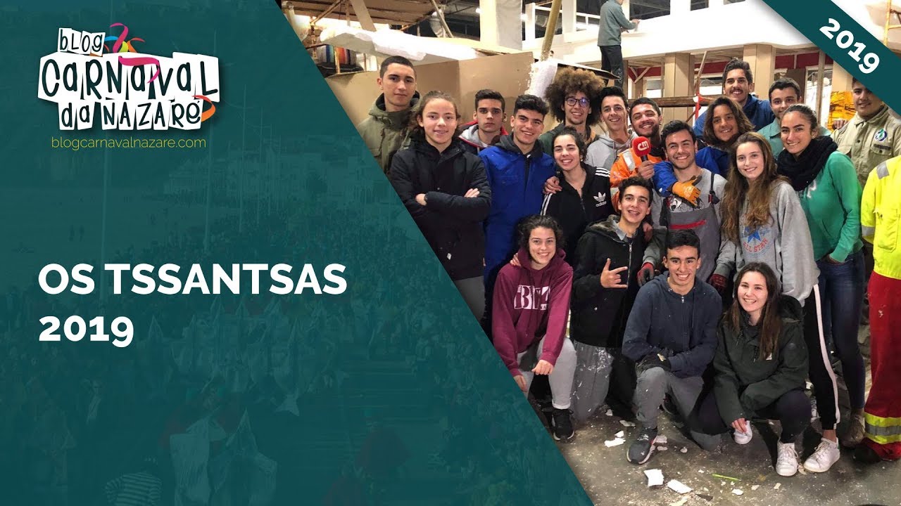 Os Tssantsas 2019 - Carnaval da Nazaré