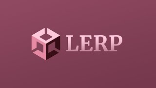 The right way to Lerp in Unity
