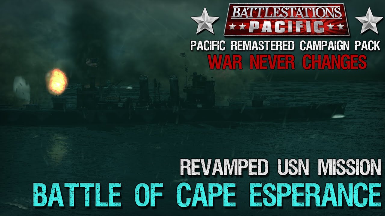 Battlestations Pacific | PRCP: War Never Changes | Revamped USN Mission - Battle of Cape Esperance