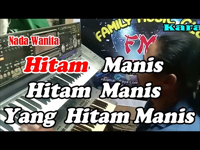 Hitam Manis (NADA WANITA) Versi Dut Band Manual | By Titik S || KARAOKE KN7000 FMC class=