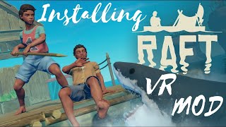 Installing Raft VR Mod