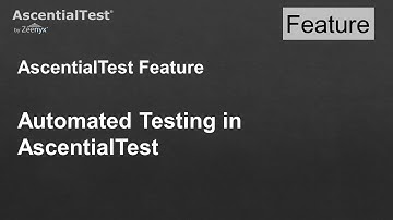 Automated Testing in AscentialTest