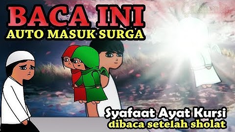 Syafaat Agung Ayat Kursi, Auto Masuk Surga Jika Dibaca Setelah Sholat (Part.1)