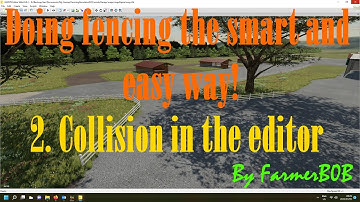 How to do Fencing and Collision in FS22 Giants Editor the smart way!