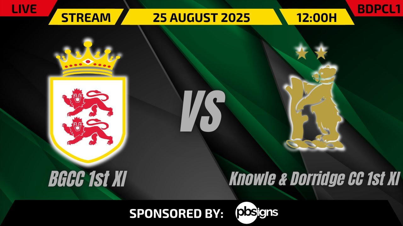 BGCC 1st XI vs Knowle & Dorridge CC 1st XI