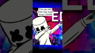 I'ma go wild #recommended #edmmusic #trendingshorts