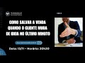 Como salvar a venda quando o cliente muda de ideia no último minuto