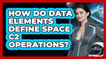 How Do Data Elements Define Space C2 Operations?