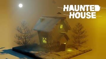 Haunted House | Blender Animation