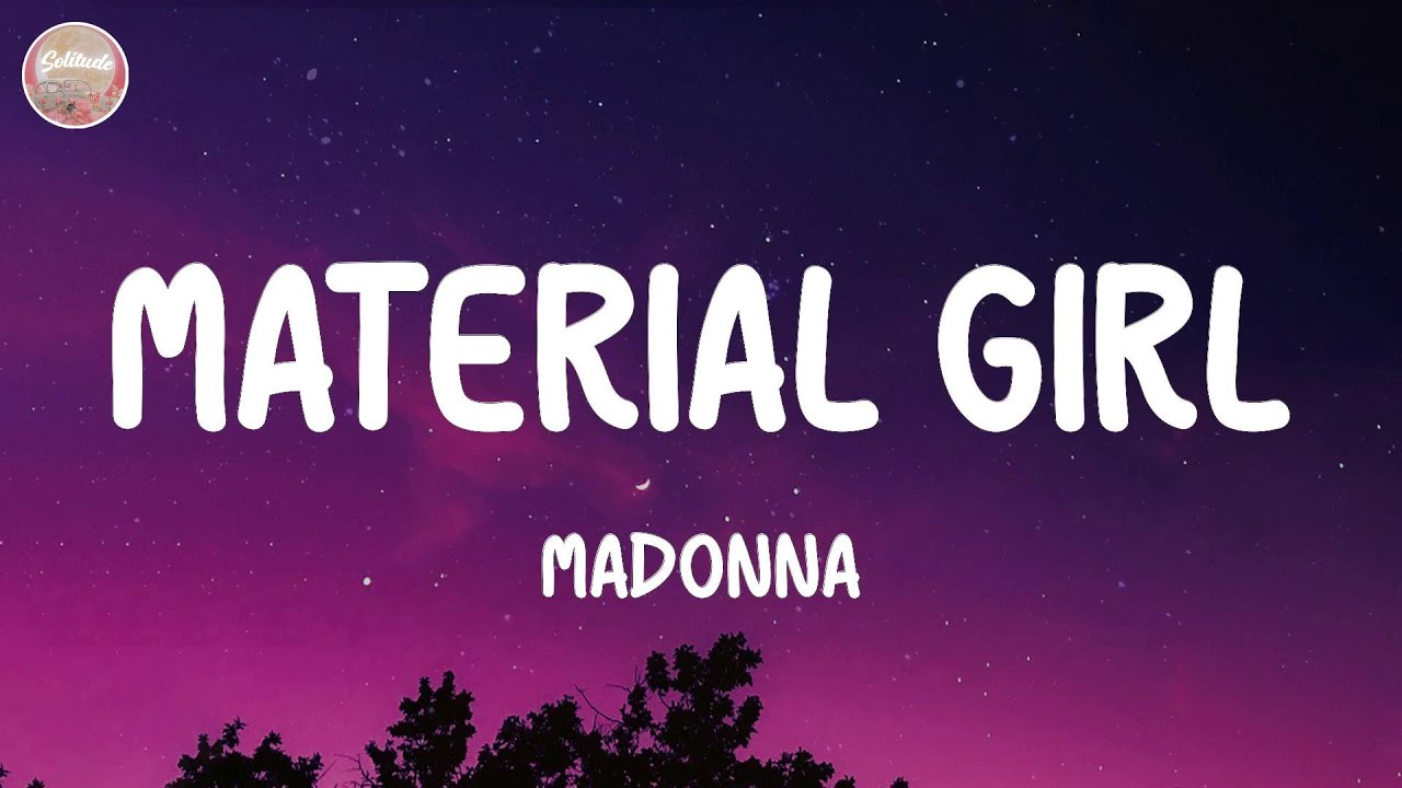Madonna Material Girl (Lyrics) YouTube