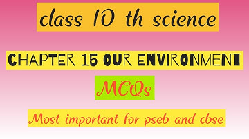 class 10 science chapter 15 our environment mcq/chapter 15 science multiple choice question for pseb