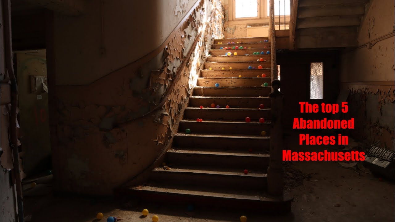 The top 5 Abandoned Places in Massachusetts