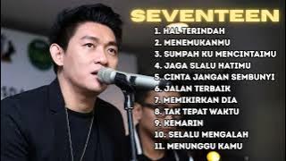 Seventeen Full Album | Lagu Populer Sepanjang Masa