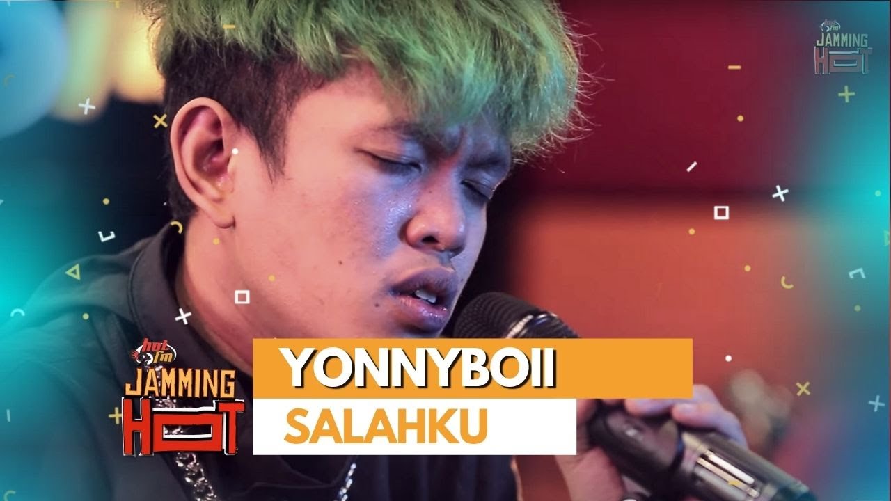 #JammingHot : Yonnyboii - Salahku