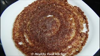Instant Ragi Dosa Recipe-Crispy Finger Millet dosa -Kezhvaragu Dosa-Crispy Dosa Recipe in Tamil