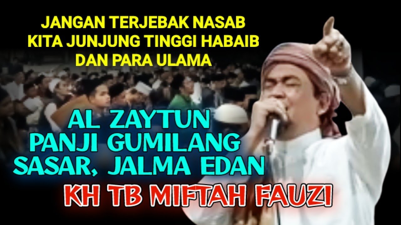 Al zaytun Panji Gumilang Sasar + Cinta HABAIB dan ULAMA Dakwah sunda Kh Miftah Fauzi