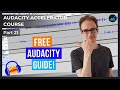 Free Audacity Training for Beginners: Essential Shortcuts & Course (Part 21) 🎧