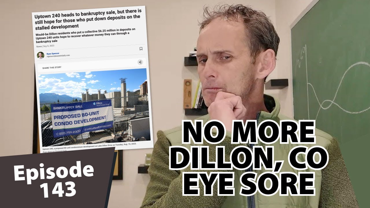 This Dillon, CO Eyesore Is Finally Changing | Ski Summit Homes with Matt Dayton 