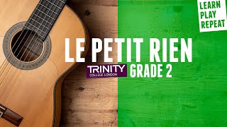LE PETIT RIEN Trinity classical guitar grade 2 2020-2023