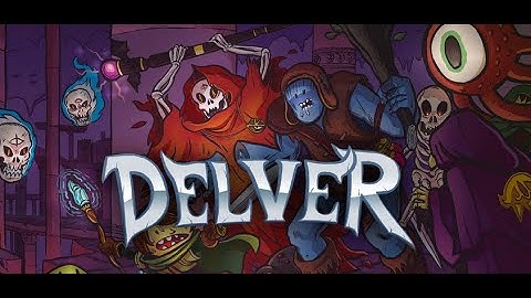 Delving into Delver (2018 Indie roguelike dungeon crawler)