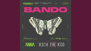 Bando (Remix) - ANNA, Rich The Kid