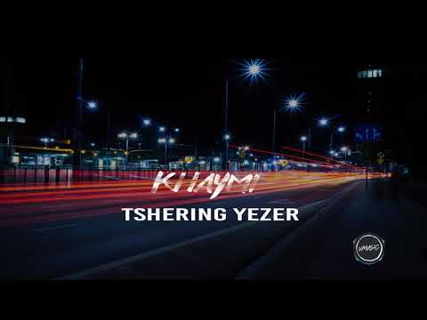 KHAYMI-TSHERING YEZER [VMUSIC] FAST VERSION