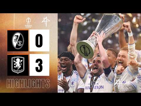 UEFA EUROPA LEAGUE WINNERS | SC Freiburg 0-3 Aston Villa