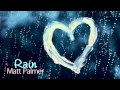 Rain - Matt Palmer [Lyrics + Download]