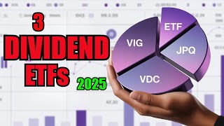 3 Dividend ETFs You Should Consider for 2025: VIG, JEPQ, and VDC.