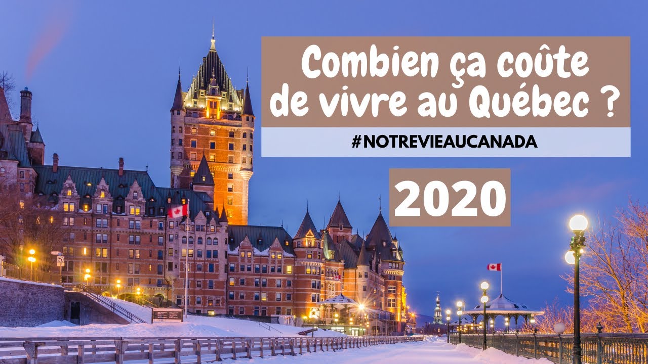 Combien ça  coûte de vivre au Québec? (2020)
