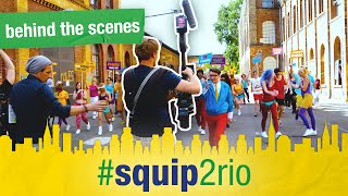 mission #squip2rio: behind the scenes