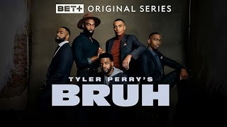 Tyler Perry's Bruh | Will The Series Get A Season 5 Or Is It Really Over?