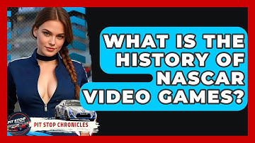 What Is The History Of NASCAR Video Games? - Pit Stop Chronicles