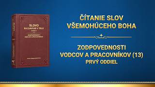 Slovo Všemohúceho Boha | Zodpovednosti vodcov a pracovníkov (13) (Prvý oddiel)
