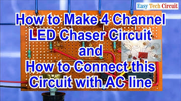 How to make 4 channel LED Chaser Circuit