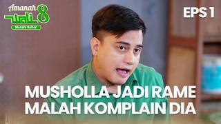 Sunar Komplain Musholla Jadi Rame dan Susah Buat Jalanin Rencananya | AMANAH WALI 8 | EPS 1 EXTENDED