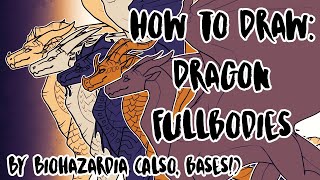 How to Draw: Dragon Fullbody Tutorial   And Wings of Fire Bases!