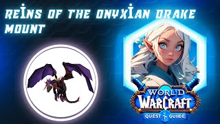 How to get Reins of the Onyxian Drake Mount | Drops from Onyxia in Onyxia's Lair Raid