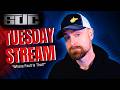 Tuesday Stream
