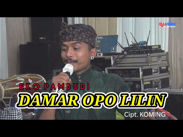 DAMAR OPO LILIN  [KOMING] cover Eko pambudi  Cakrabudaya class=